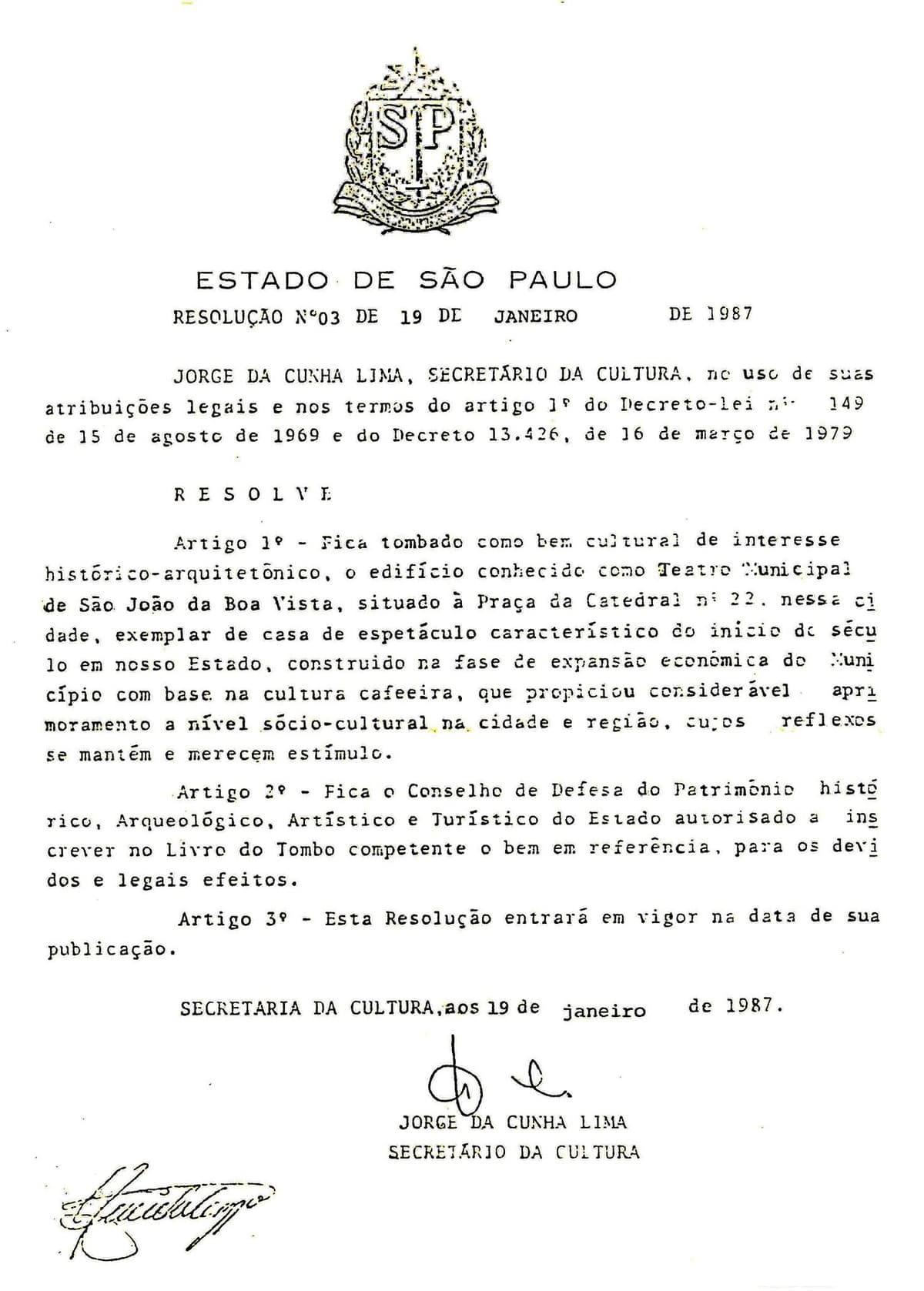 A Resolução nº 03, de 19 de janeiro de 1987, que tombou o Theatro.