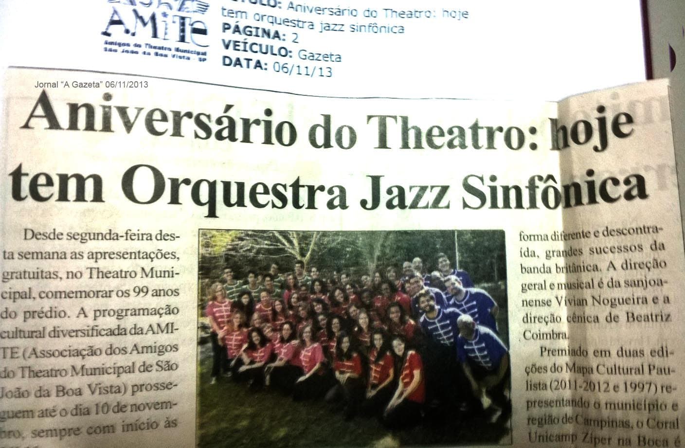 “Aniversário do Theatro: hoje tem Orquestra Jazz Sinfônica” — A Gazeta, 6 de novembro de 2013, p. 2, sobre a semana gratuita dos 99 anos do prédio, com direção geral e musical da sanjoanense Vívian Nogueira e direção cênica de Beatriz Coimbra.