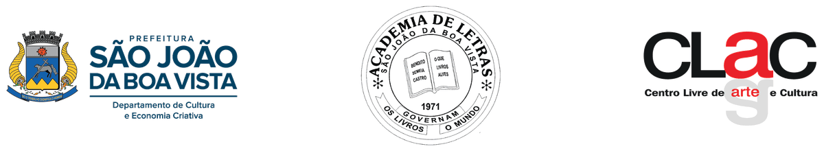 Prefeitura Municipal de São João da Boa Vista — Departamento de Cultura e Economia Criativa, Academia de Letras de São João da Boa Vista e CLAC — Centro Livre de Arte e Cultura